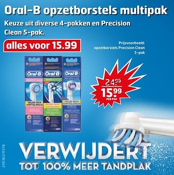 Aanbiedingen Opzetborstels precision clean - Oral-B - Geldig van 04/10/2016 tot 16/10/2016 bij Trekpleister