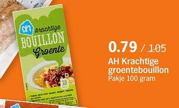 Aanbiedingen Ah krachtige groentebouillon - Huismerk - Albert Heijn - Geldig van 10/10/2016 tot 16/10/2016 bij Albert Heijn