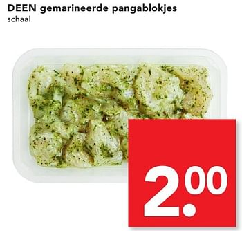 Aanbiedingen Deen gemarineerde pangablokjes - Huismerk deen supermarkt - Geldig van 09/10/2016 tot 15/10/2016 bij Deen Supermarkten