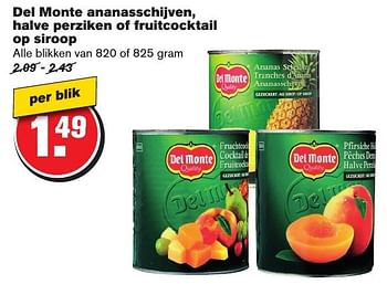 Aanbiedingen Del monte ananasschijven, halve perziken of fruitcocktail op siroop - Del Monte - Geldig van 12/10/2016 tot 18/10/2016 bij Hoogvliet