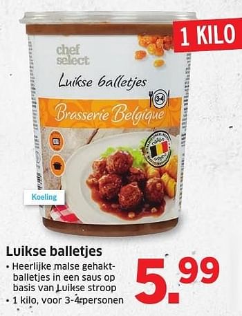Aanbiedingen Luikse balletjes - Chef select - Geldig van 10/10/2016 tot 16/10/2016 bij Lidl