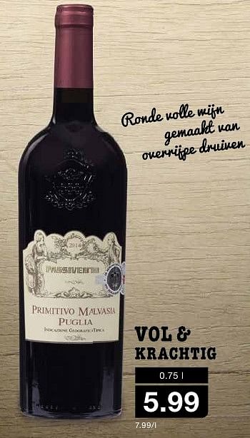 Aanbiedingen Primitivo malvasia puglia - Rode wijnen - Geldig van 12/10/2016 tot 18/10/2016 bij Aldi