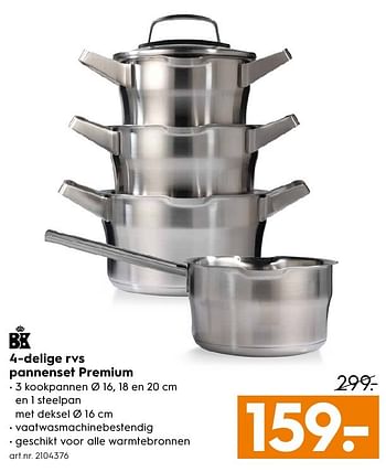 Aanbiedingen 4-delige rvs pannenset premium - BK - Geldig van 10/10/2016 tot 19/10/2016 bij Blokker