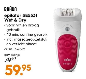Aanbiedingen Braun epilator se5531 wet + dry - Braun - Geldig van 10/10/2016 tot 19/10/2016 bij Blokker