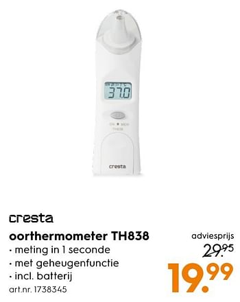 Aanbiedingen Cresta oorthermometer th838 - Cresta - Geldig van 10/10/2016 tot 19/10/2016 bij Blokker