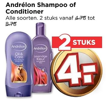 Aanbiedingen Andrélon shampoo of conditioner - Andrelon - Geldig van 16/10/2016 tot 22/10/2016 bij Vomar