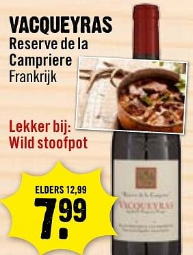 Aanbiedingen Vacqueyras reserve de la campriere - Rode wijnen - Geldig van 16/10/2016 tot 22/10/2016 bij Dirk III
