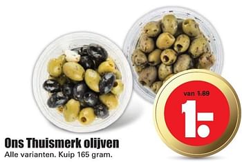 Aanbiedingen Ons thuismerk olijven - Huismerk - Dirk - Geldig van 16/10/2016 tot 22/10/2016 bij Lekker Doen