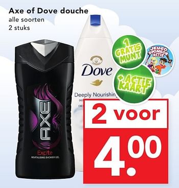 Aanbiedingen Axe of dove douche - Huismerk deen supermarkt - Geldig van 16/10/2016 tot 22/10/2016 bij Deen Supermarkten