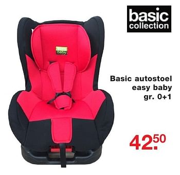 Aanbiedingen Basic autostoel easy baby gr. 0+1 - Basic Collection - Geldig van 03/10/2016 tot 23/10/2016 bij Baby & Tiener Megastore