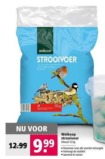 Aanbiedingen Welkoop strooivoer - Huismerk - Welkoop - Geldig van 10/10/2016 tot 23/10/2016 bij Welkoop