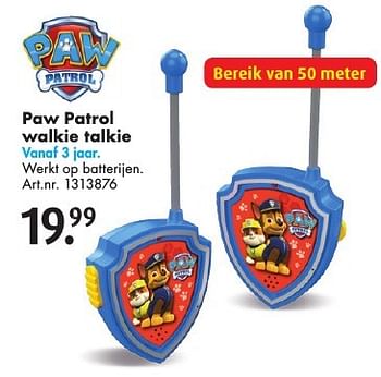 Aanbiedingen Paw patrol walkie talkie - PAW  PATROL - Geldig van 15/10/2016 tot 30/10/2016 bij Bart Smit
