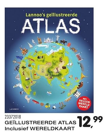 Aanbiedingen Geïllustreerde atlas inclusief wereldkaart - Lannoo - Geldig van 25/10/2016 tot 06/12/2016 bij Supra Bazar