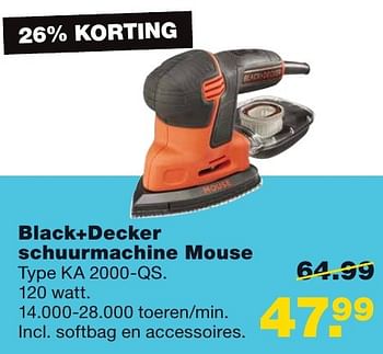 Aanbiedingen Black+decker schuurmachine mouse ka 2000-qs - Black &amp; Decker - Geldig van 24/10/2016 tot 30/10/2016 bij Praxis
