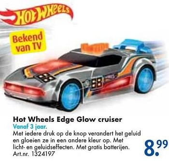 Aanbiedingen Hot wheels edge glow cruiser - Hot Wheels - Geldig van 24/09/2016 tot 07/12/2016 bij Bart Smit