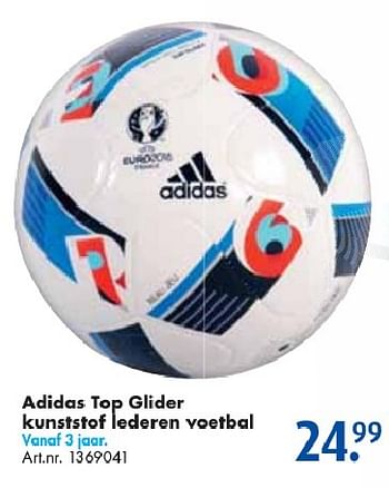 Aanbiedingen Adidas top glider kunststof lederen voetbal - Adidas - Geldig van 24/09/2016 tot 07/12/2016 bij Bart Smit