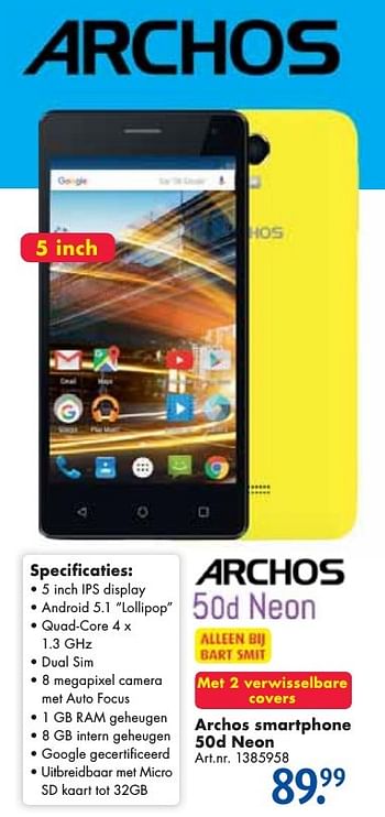 Aanbiedingen Archos smartphone 50d neon - Archos - Geldig van 24/09/2016 tot 07/12/2016 bij Bart Smit
