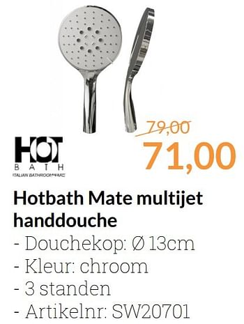 Aanbiedingen Hothbath mate multijet handdouche - Hothbath - Geldig van 01/11/2016 tot 30/11/2016 bij Sanitairwinkel