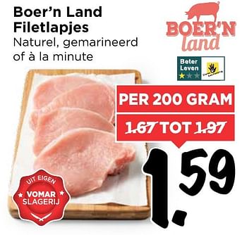 Aanbiedingen Boer`n land filetlapjes naturel, gemarineerd of à la minute - Boer'n Land - Geldig van 30/10/2016 tot 05/11/2016 bij Vomar