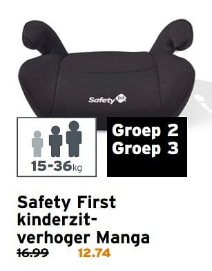 Aanbiedingen Safety first kinderzitverhoger manga - Safety First - Geldig van 30/10/2016 tot 06/11/2016 bij Gamma