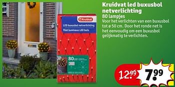 Aanbiedingen Kruidvat led buxusbol netverlichting - Huismerk - Kruidvat - Geldig van 01/11/2016 tot 06/11/2016 bij Kruidvat