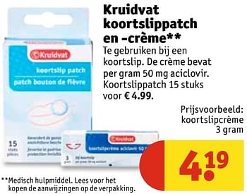 Aanbiedingen Kruidvat koortslippatch en -crème - Huismerk - Kruidvat - Geldig van 01/11/2016 tot 06/11/2016 bij Kruidvat