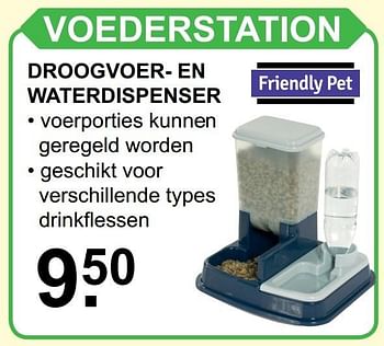 Aanbiedingen Voederstation droogvoer- en waterdispenser - Friendly pet - Geldig van 06/11/2016 tot 27/11/2016 bij Van Cranenbroek