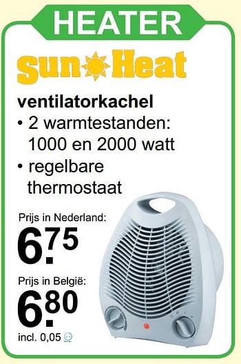 Aanbiedingen Sun heat heater ventilatorkachel - Sun Heat - Geldig van 06/11/2016 tot 27/11/2016 bij Van Cranenbroek
