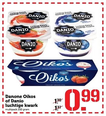 Aanbiedingen Danone oikos of danio luchtige kwark - Danone - Geldig van 31/10/2016 tot 06/11/2016 bij Coop