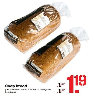 Aanbiedingen Coop brood - Huismerk - Coop - Geldig van 31/10/2016 tot 06/11/2016 bij Coop