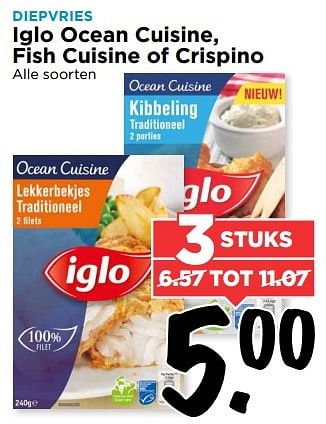 Aanbiedingen Iglo ocean cuisine, fish cuisine of crispino - Iglo - Geldig van 06/11/2016 tot 12/11/2016 bij Vomar