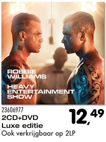 Aanbiedingen 2cd+dvd robbie williams heavy entertainment show - Huismerk - Supra Bazar - Geldig van 08/11/2016 tot 06/12/2016 bij Supra Bazar