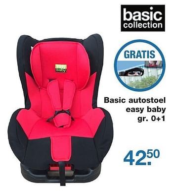 Aanbiedingen Basic autostoel easy baby - Basic Collection - Geldig van 21/10/2016 tot 11/11/2016 bij Baby & Tiener Megastore