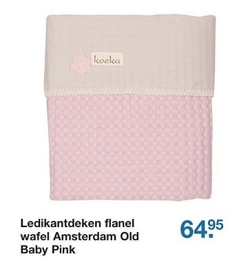 Aanbiedingen Ledikantdeken flanel wafel amsterdam old baby pink - Koeka - Geldig van 21/10/2016 tot 11/11/2016 bij Baby & Tiener Megastore