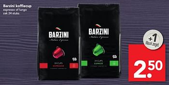 Aanbiedingen Barzini koffiecup espresso of lungo - Barzini - Geldig van 06/11/2016 tot 12/11/2016 bij Deen Supermarkten