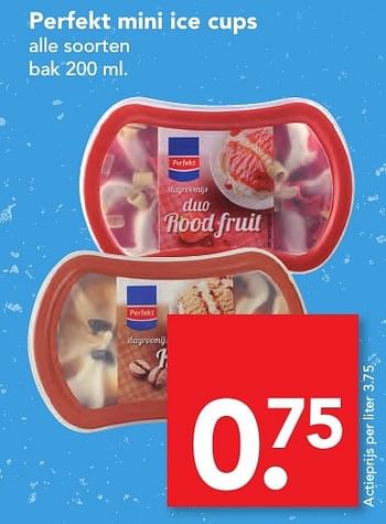Aanbiedingen Perfekt mini ice cups - Perfekt - Geldig van 06/11/2016 tot 12/11/2016 bij Deen Supermarkten