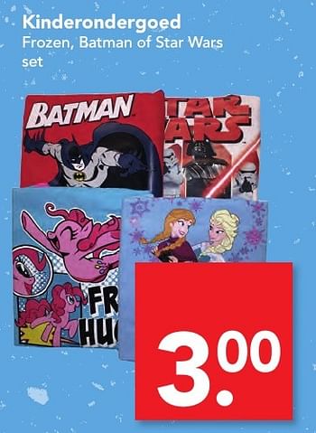 Aanbiedingen Kinderondergoed frozen, batman of star wars - Disney  Frozen - Geldig van 06/11/2016 tot 12/11/2016 bij Deen Supermarkten