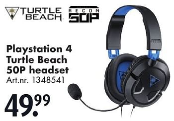 Aanbiedingen Playstation 4 turtle beach 50p headset - Turtle Beach - Geldig van 29/10/2016 tot 13/11/2016 bij Bart Smit
