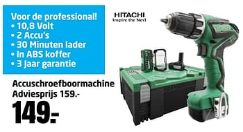 Aanbiedingen Hitachi accuschroefboormachine adviesprijs - Hitachi - Geldig van 31/10/2016 tot 13/11/2016 bij Formido