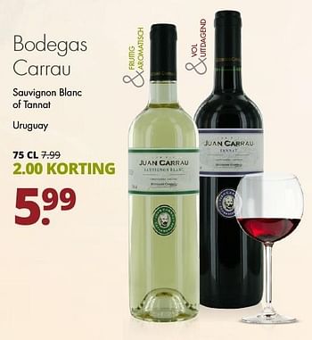 Aanbiedingen Bodegas carrau sauvignon blanc of tannat uruguay - Rode wijnen - Geldig van 06/11/2016 tot 19/11/2016 bij Mitra