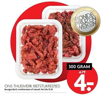 Aanbiedingen Ons thuismerk biefstukreepjes - Huismerk - Deka Markt - Geldig van 13/11/2016 tot 19/11/2016 bij Deka Markt