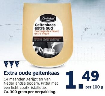 Aanbiedingen Extra oude geitenkaas - Delicieux - Geldig van 14/11/2016 tot 20/11/2016 bij Lidl