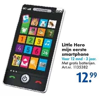 Aanbiedingen Little hero mijn eerste smartphone - Little Hero - Geldig van 26/09/2016 tot 07/12/2016 bij Bart Smit