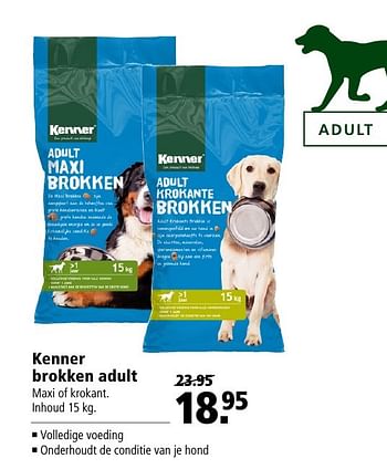 Aanbiedingen Kenner brokken adult maxi of krokant - Kenner - Geldig van 07/11/2016 tot 20/11/2016 bij Welkoop