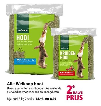 Aanbiedingen Alle welkoop hooi - Huismerk - Welkoop - Geldig van 07/11/2016 tot 20/11/2016 bij Welkoop