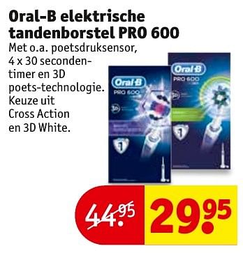 Aanbiedingen Oral-b elektrische tandenborstel pro 600 - Oral-B - Geldig van 13/11/2016 tot 20/11/2016 bij Kruidvat