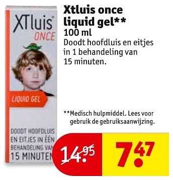 Aanbiedingen Xtluis once liquid gel - XT-Luis - Geldig van 13/11/2016 tot 20/11/2016 bij Kruidvat