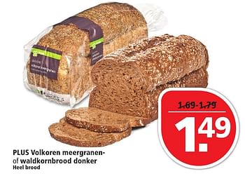 Aanbiedingen Plus volkoren meergranenof waldkornbrood donker - Huismerk - Plus - Geldig van 20/11/2016 tot 26/11/2016 bij Plus