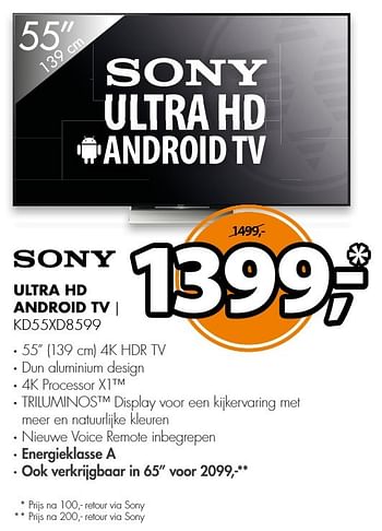 Aanbiedingen Sony ultra hd android tv kd55xd8599 - Sony - Geldig van 20/11/2016 tot 27/11/2016 bij Expert
