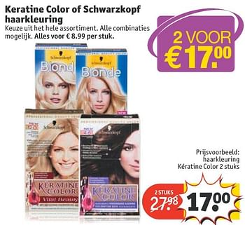 Aanbiedingen Keratine color of schwarzkopf haarkleuring - Schwartzkopf - Geldig van 20/11/2016 tot 27/11/2016 bij Kruidvat